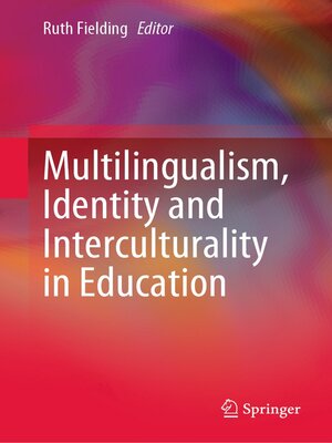 cover image of Multilingualism, Identity and Interculturality in Education